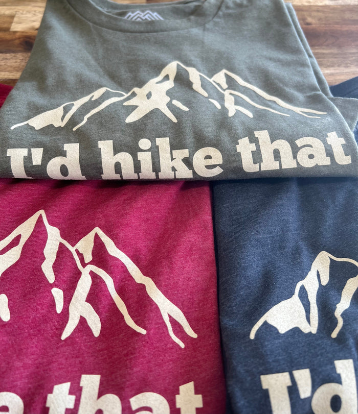 I'd Hike That - Premium Graphic Tee